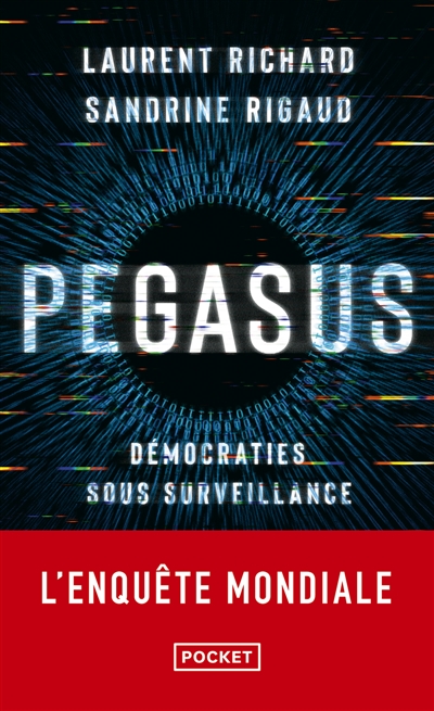 Pegasus : démocraties sous surveillance : l'enquête mondiale