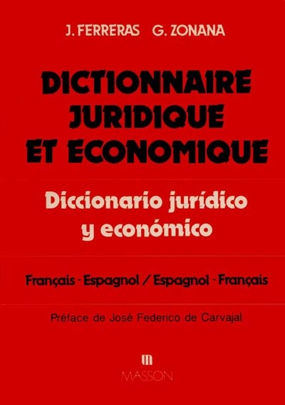Dictionnaire juridique et économique français-espagnol/espagnol-français