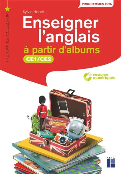 Enseigner l'anglais à partir d'albums : CE1, CE2