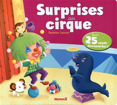 Surprises au cirque : avec 25 volets-découvertes !