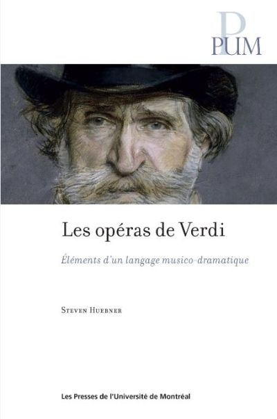 Les opéras de Verdi : éléments d'un langage musico-dramatique
