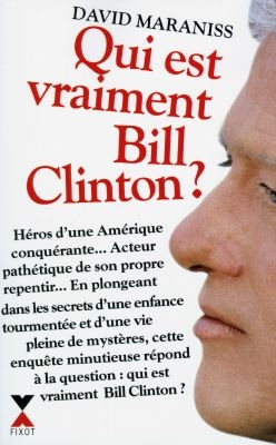 Qui est vraiment Bill Clinton ?