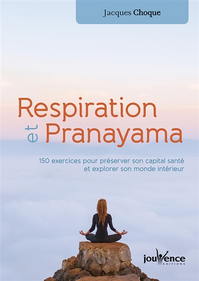 Respiration et pranayama :...