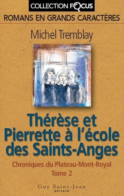 Thérèse et Pierrette à l'école des Saints-Anges