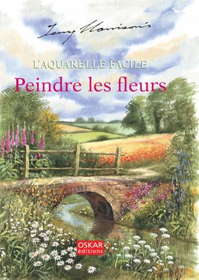 Peindre les fleurs : l'aquarelle facile