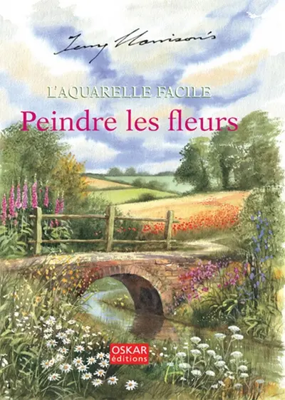 Peindre les fleurs : l'aquarelle facile
