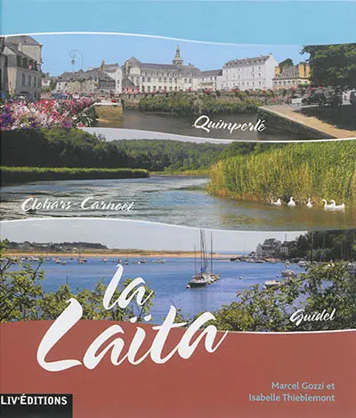 La Laïta : Quimperlé, Clohars-Carnët, Guidel