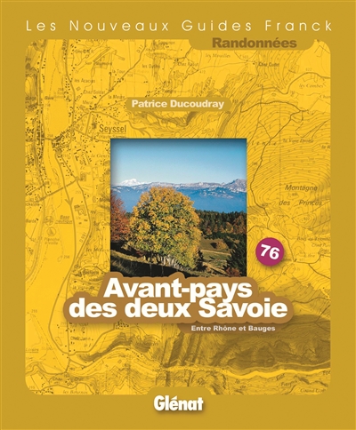 Avant-pays des deux Savoie : entre Rhône et Bauges
