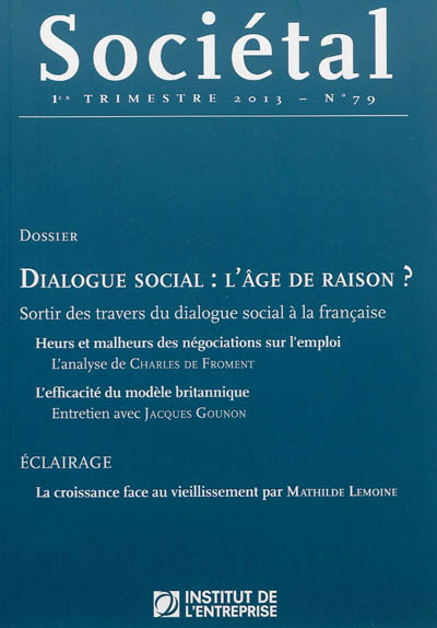 Sociétal, n° 79. Dialogue social : l'âge de raison ?