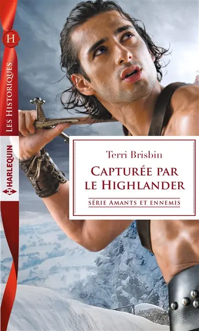 Capturée par le Highlander : amants et ennemis
