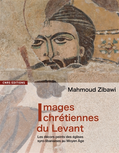 Images chrétiennes du Levant : les décors peints des églises syro-libanaises au Moyen Age