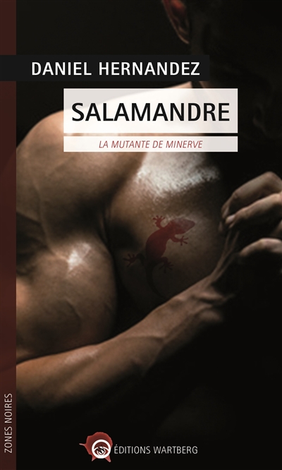 Salamandre : la mutante de Minerve