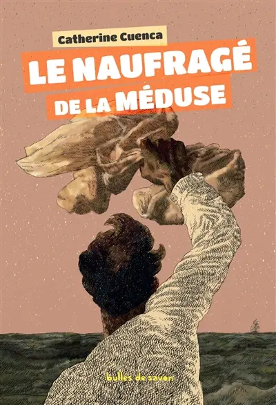 Le naufragé de la Méduse