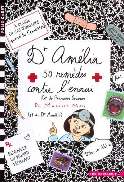 Dr Amélia : 50 remèdes contre l'ennui : manuel de premiers secours