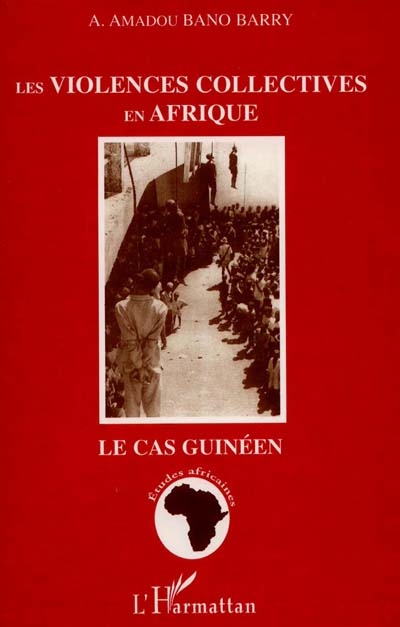 Les violences collectives en Afrique : le cas guinéen