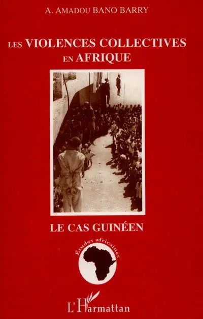 Les violences collectives en Afrique : le cas guinéen