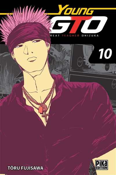 Young GTO (Great teacher Onizuka). Vol. 10