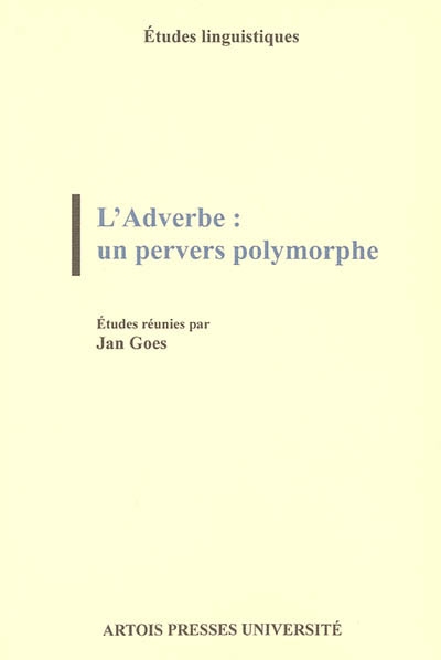L'adverbe, un pervers polymorphe