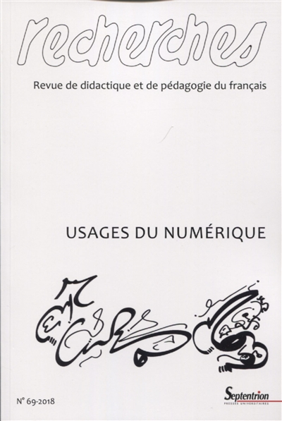 Recherches : revue de didactique et de pédagogie du français, n° 69. Usages du numérique