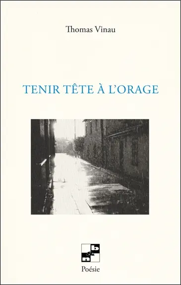 Tenir tête à l'orage