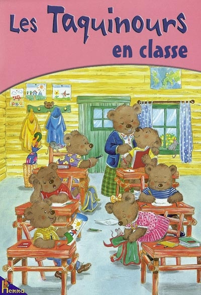 Les Taquinours. Vol. 3. Les Taquinours en classe