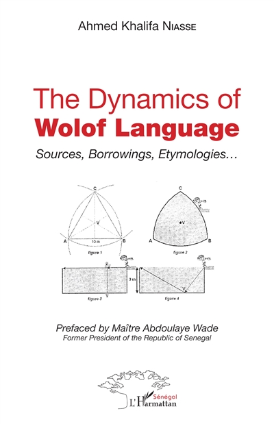 The dynamics of Wolof language : sources, borrowings, etymologies...