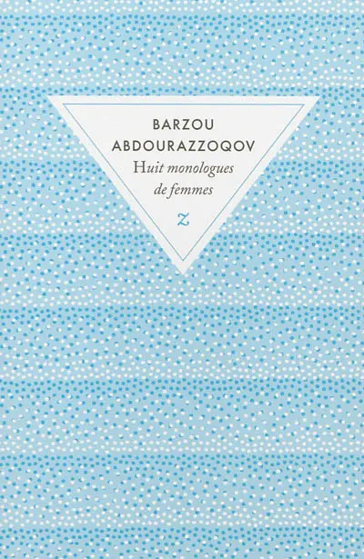 Huit monologues de femmes