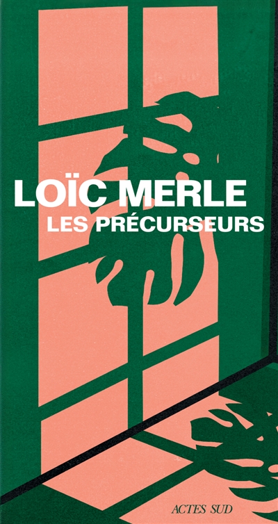Les précurseurs
