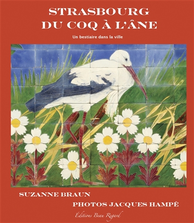 Strasbourg du coq à l'âne : un bestiaire dans la ville