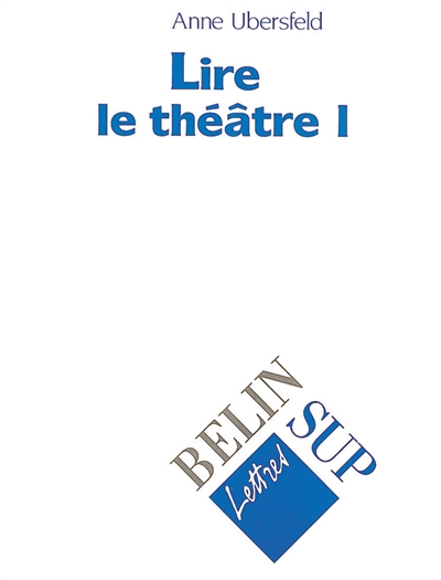 Lire le théâtre, tome 1