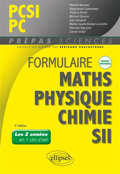 Formulaire maths, physique, chimie, SII : PCSI, PC : les 2 années en 1 clin d'oeil, nouveaux programmes