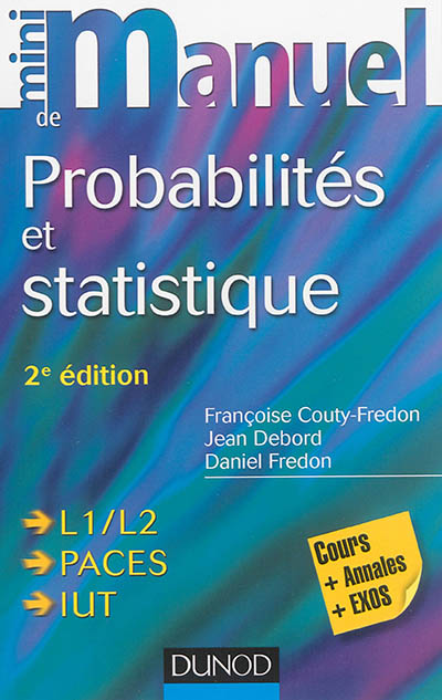 Mini-manuel de probabilités et statistique : cours et exercices corrigés
