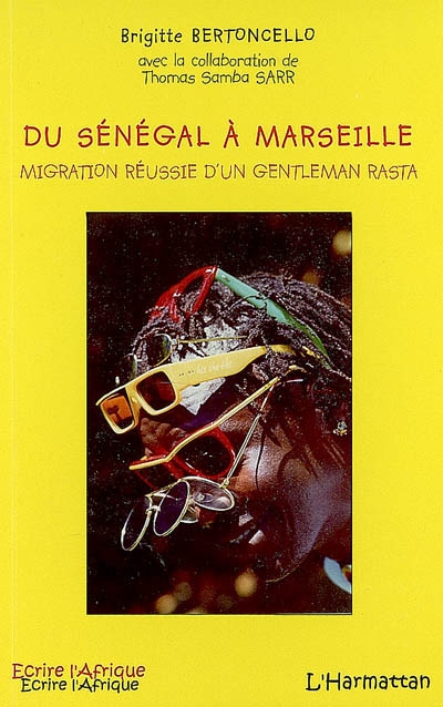 Du Sénégal à Marseille : migration réussie d'un gentleman rasta