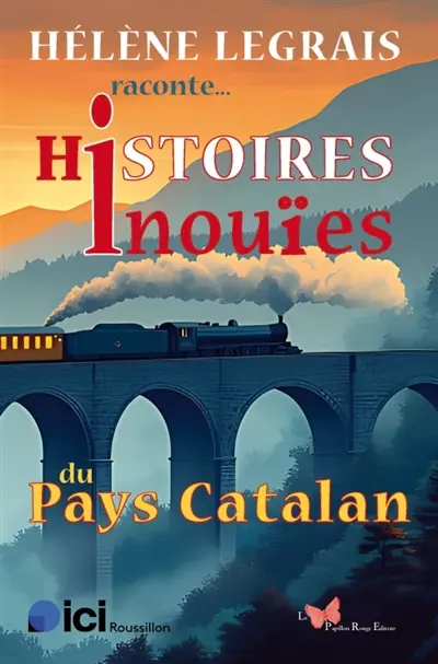 Histoires inouïes du Pays catalan