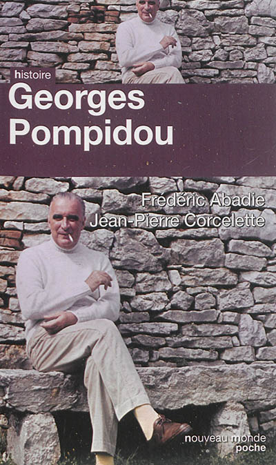 Georges Pompidou : le désir et le destin