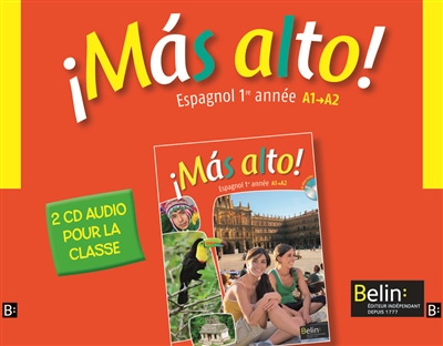 Mas alto ! espagnol 1re année, A1-A2 : 2 CD audio pour la classe