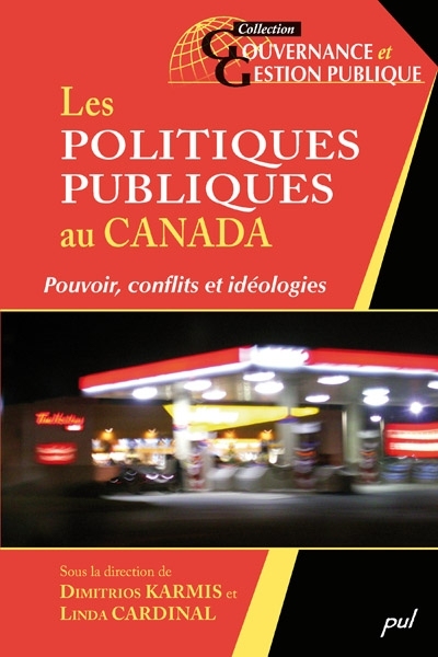 Les politiques publiques du Canada : pouvoir, conflits et idéologies