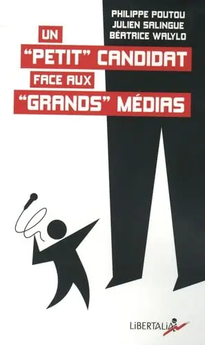 Un petit candidat face aux grands médias
