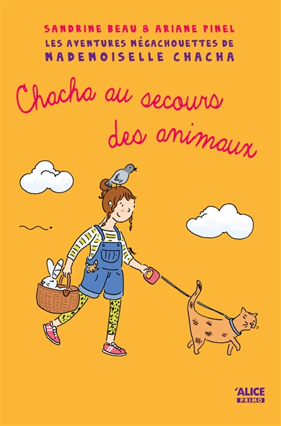 Les aventures mégachouettes de Mademoiselle Chacha. Vol. 3. Chacha au secours des animaux