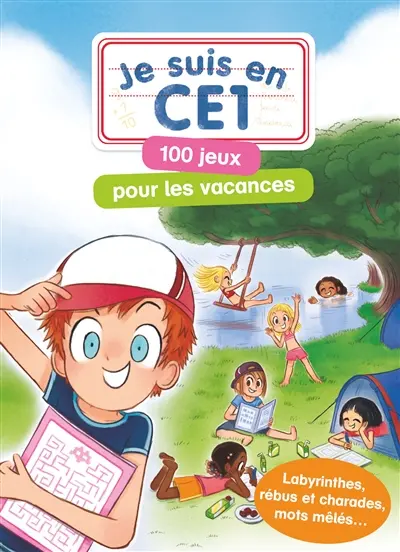 Je suis en CE1 : 100 jeux pour les vacances
