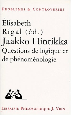 Jaako Hintikka : questions de logique et de phénoménologie