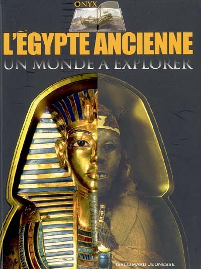 L'Egypte ancienne : un monde à explorer