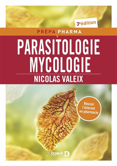 Parasitologie, mycologie : préparation pour le concours de l'internat en pharmacie : réussir l'internat en pharmacie