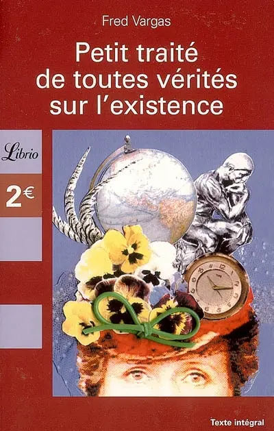 Petit traité de toutes vérités sur l'existence