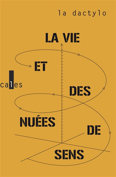 La vie et des nuées de sens...