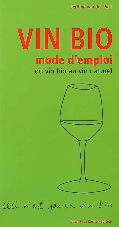 Vin bio, mode d'emploi : du vin bio au vin naturel