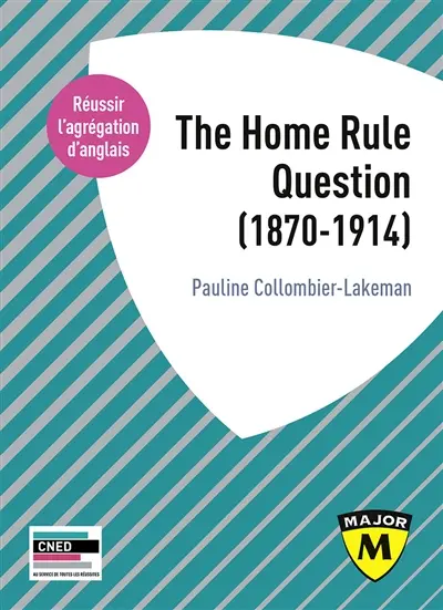 The Home Rule question : 1870-1914