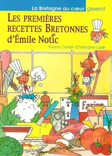 Les premières recettes bretonnes d'Emile Notic