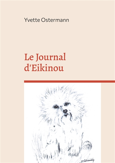 Le Journal d'Eikinou : L'histoire d'un petit Bichon frisé