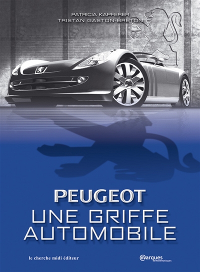 Peugeot : une griffe automobile
